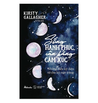 SỐNG HẠNH PHÚC, CÂN BẰNG CẢM XÚC